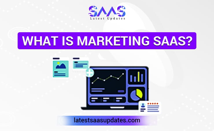 What is Marketing SaaS