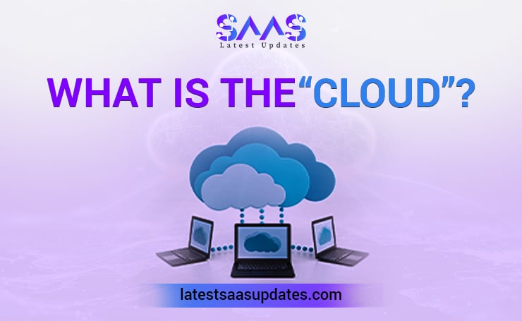 What is the “Cloud”