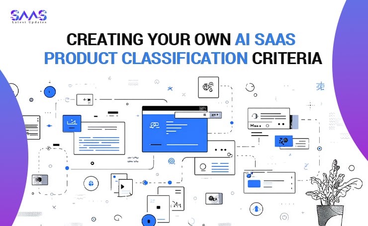 Creating your own AI SaaS Product Classification Criteria