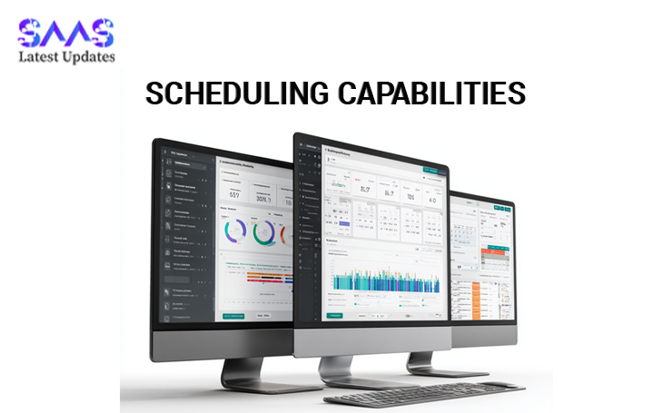 Scheduling Capabilities