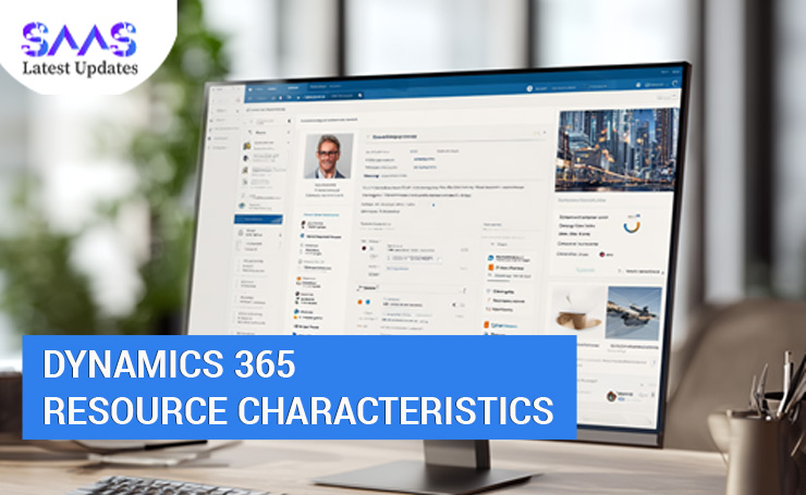 Dynamics 365 Resource Characteristics